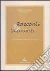 Racconti & racconti libro