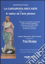 La cartapesta nell'arte ovvero le statue da l'arie pietose libro