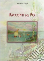 Racconti del Po libro