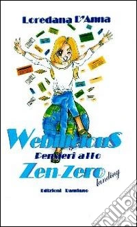 Webilicious. Pensieri allo zen-zero landing libro