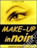 Make up in noir libro