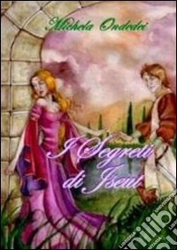 I segreti di Iseut libro
