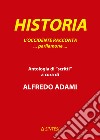 Historia. L'Occidente racconta... Parliamone.... Ediz. per la scuola libro di Adami A. (cur.)