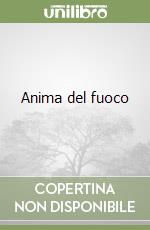 Anima del fuoco libro