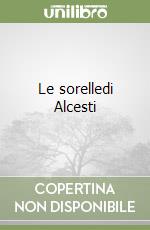 Le sorelledi Alcesti