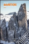 DoloMitiche. Opere d'arte a cielo aperto. Vol. 1 libro