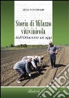 Storia di Milazzo vitivinicola dall'ottocento ad oggi libro