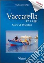 Vaccarella ieri e oggi. Storie di pescatori