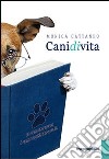 Cani di vita libro