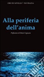 Alla periferia dell'anima libro