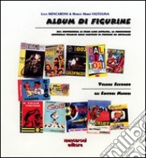 Album di figurine - vol. 1 - Gli editori maggiori