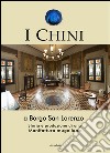 I Chini a Borgo San Lorenzo. Storia e produzione di una manifattura mugellana libro