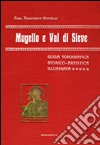 Mugello e Val di Sieve. Guida topografica storico-artistica illustrata libro di Niccolai Francesco