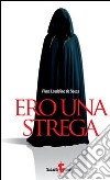 Ero una strega libro