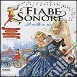 Fiabe sonore. A mille ce n'è Le più belle storie da ascoltare. Ediz.  illustrata. Con 2 CD Audio, Pisu S. (cur.), Alby Music