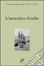 L'anarchico Emilio