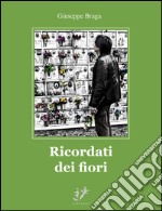 Ricordati dei fiori libro