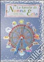 Le favole di nonna Ezia libro