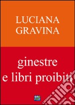 Ginestre e libri proibiti libro