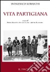 Vita partigiana libro