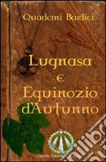 Lugnasa. Equinozio d'autunno