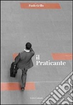 Il praticante libro