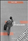 Il praticante libro