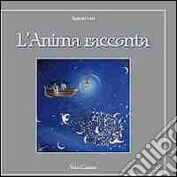 L'anima racconta