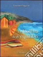 La collina degli equilibri libro