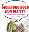 Non sono solo nuvolette. Ediz. illustrata libro