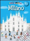 Milano. Con adesivi. Ediz. multilingue libro