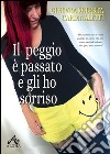 Il peggio è passato e gli ho sorriso libro