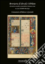 Breviario di Ercole I d'Este. Breviarium secundum consuetudinem Romanae Curiae libro