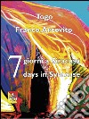 7 giorni a Siracusa-7 days in Syracuse. Ediz. bilingue libro di Arcovito Franco