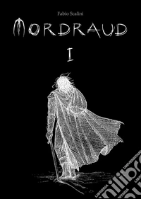Mordraud. Vol. 1