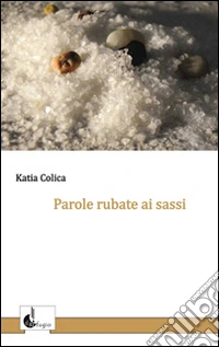 Parole rubate ai sassi