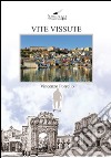 Vite vissute libro di Porrello Vincenzo