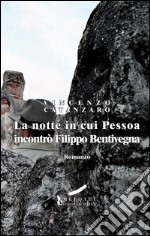 La notte in cui Pessoa incontrò Filippo Bentivegna