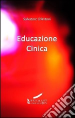 Educazione cinica libro