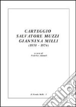 Carteggio Salvatore Muzzi-Giannina Milli (1858-1876)