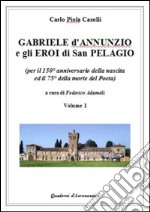 Gabriele d'Annunzio e gli eroi di San Pelagio