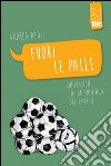 Fuori le palle. Confessioni di un maniaco dal calcio libro