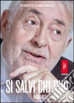 Si salvi chi può. Magia della comunicazione libro