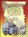 Mutina capitalis in tabula. Itinerario gastronomico a fumetti nella provincia di Modena libro