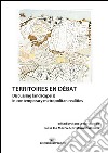 Territoires en débat. Discussing landscape(s) in contemporary metropolitan realities. Ediz. bilingue libro