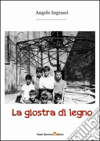 La giostra di legno libro