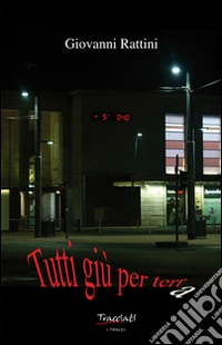 Tutti giù per terra