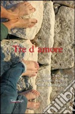 Tre d'amore libro