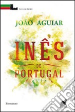 Inês de Portugal libro