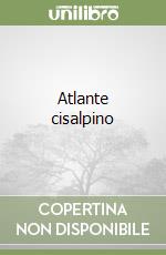 Atlante cisalpino libro